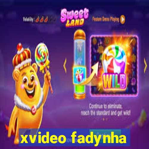 xvideo fadynha